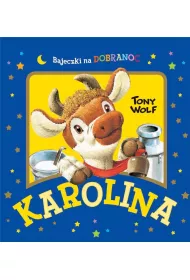 Karolina. Bajeczki na dobranoc