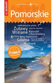 Pomorskie. Przewodnik + atlas. Polska niezwyk�a /2022