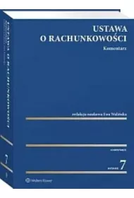 Ustawa o rachunkowoci. Komentarz w.7