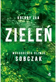 Ziele�. Kolory z�a. Tom 6