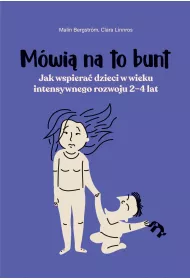 eBook Mwi na to bunt. Jak wspiera dzieci w wieku intensywnego rozwoju 2-4 lat mobi epub