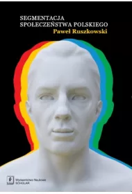 Segmentacja spo�ecze�stwa polskiego