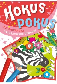 Hokus-pokus. Zaczarowane stworki