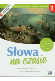 J�zyk polski GIM KL 1. Podr�cznik Kszta�cenie literacko-kulturowe S�owa na czasie