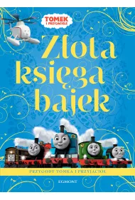 Z�ota ksi�ga bajek o przygodach Tomka i przyjaci�