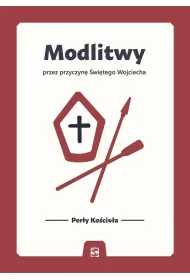 Modlitwy przez przyczyn� �wi�tego Wojciecha
