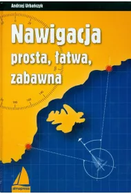 Nawigacja prosta, �atwa, zabawna wyd 4