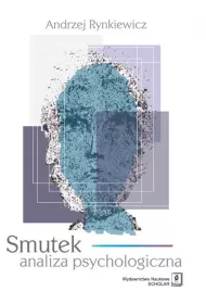 Smutek. Analiza psychologiczna