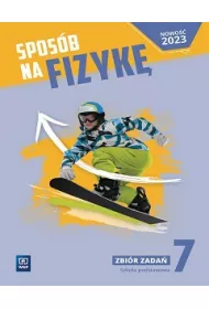 Sposb na fizyk. Szkoa podstwowa klasa 7. Zbir zada