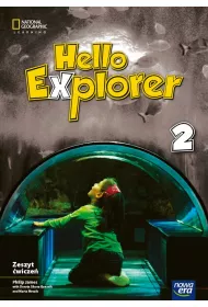 Hello Explorer 2. Zeszyt �wicze� do j�zyka angielskiego