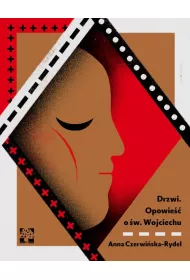 Drzwi. Opowie�� o �wietym Wojciechu *