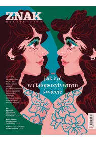 ePrasa Miesicznik ZNAK 829 (06/2024). Jak y w ciaopozytywnym wiecie