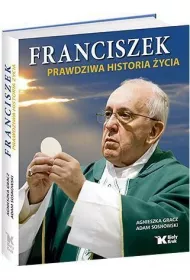Franciszek - prawdziwa historia �ycia