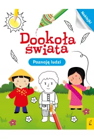 Dooko�a �wiata. Poznaj� ludzi