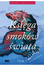 Ksiega smok�w �wiata. Tom 1