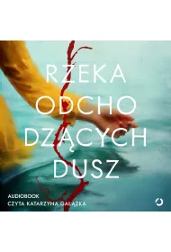 Audiobook Rzeka odchodzcych dusz mp3
