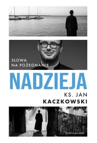 Nadzieja. S�owa na po�egnanie