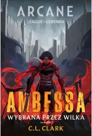 eBook Arcane: Ambessa. Wybrana przez Wilka mobi epub