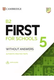B2 First for Schools 5. Student's Book without Answers with Audio