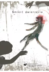 �mier� zwierz�cia. Wsp�czesne zootanatologie