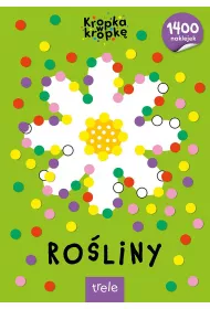 Roliny. Kropka w kropk