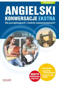 Angielski Konwersacje extra. Poziom A1-B1. Dla pocz�tkuj�cych i �rednio zaawansowanych! + CD
