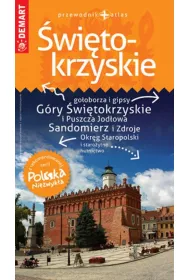 Wojew�dztwo �wi�tokrzyskie. Przewodnik + atlas. Polska Niezwyk�a