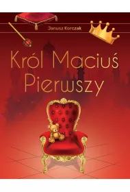 Krl Maciu Pierwszy. Wydanie ekskluzywne