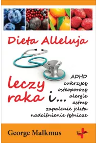 Dieta Alleluja leczy raka i ...