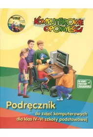 Informatyka SP KL 4-6. Podr�cznik. Komputerowe opowie�ci + cd (2012) (BPZ !!!!!)