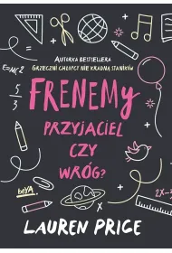 Frenemy. Przyjaciel czy wr�g?