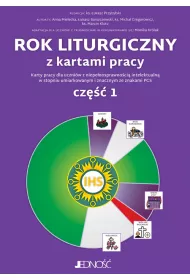 Rok liturgiczny z kartami pracy. Cz�� 1