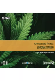 Audiobook Zdrowa� mario reporta�e o medycznej marihuanie CD