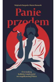 eBook Panie przodem. O co walcz kobiety i mczyni we wspczesnej Polsce mobi epub