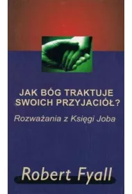 Jak B�g traktuje swoich przyjaci�? (pocket)