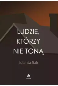 Ludzie, kt�rzy nie ton�