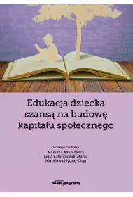 Edukacja dziecka szans� na budow� kapita�u..