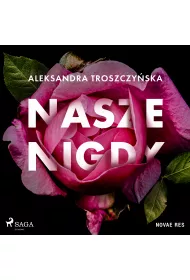 Audiobook Nasze Nigdy mp3
