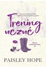 Trening uczu�. Ranczo Srebrzyste Sosny. Tom 2