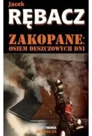 Zakopane. Osiem deszczowych dni