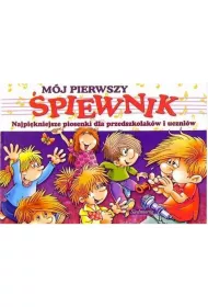 MOJ PIERWSZY SPIEWNIK-SIEDMIOROG