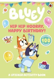 Bluey. Hip Hip Hooray, Happy Birthday!