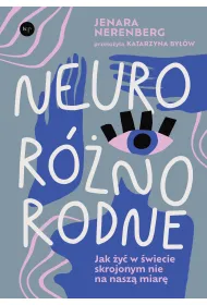 Neuror�norodne. Jak �y� w �wiecie skrojonym nie na nasz� miar�