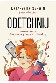Odetchnij. Postaw na siebie, kiedy wszyscy czego� od ciebie chc�
