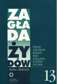 Zag�ada �yd�w Studia i Materia�y /Rocznik 13/