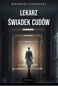 Lekarz �wiadek cud�w