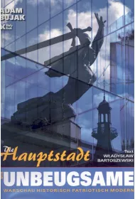 Die Hauptstadt. Die Unbeugsame. Stolica niez�omna wer. niemiecka