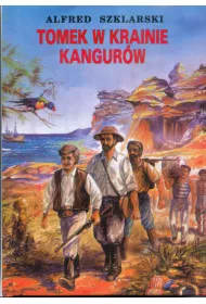 Tomek w krainie kangur�w. Przygody Tomka Wilmowskiego. Tom 1