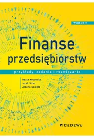 Finanse przedsibiorstw. Przykady, zadania...