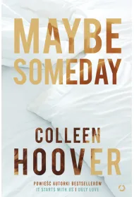 Maybe Someday